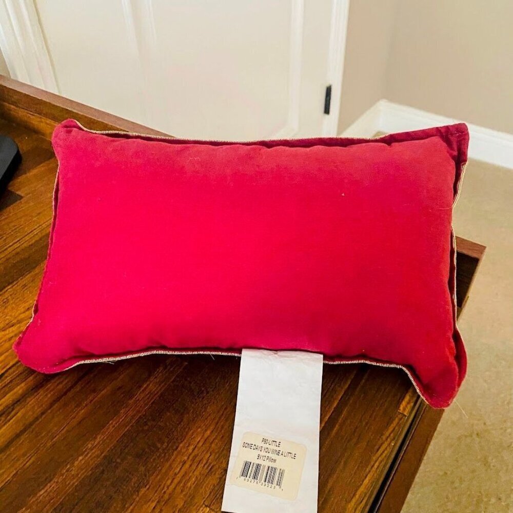 Some Days You Just Need to Wine a Little Mini Pillow - Picture 2 of 3
